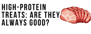 High-Protein Treats: Are They Always Good?