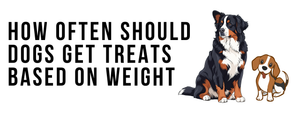 How Often Should Dogs Get Treats Based on Weight